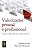 Valorizacao Pessoal e Profissional - o Poder Inspirador do Reconhecimento - Imagem 1
