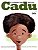 Cadu - e o Mundo Que Nao era - Imagem 1