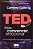 Ted: Falar, Convencer, Emocionar Como se Apresentar para Grandes Plateias - Imagem 1