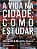 Vida na Cidade: Como Estudar, A - Imagem 1