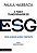 Poder Transformador do Esg, O: Como Alinhar Lucro e Proposito - Imagem 1