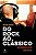 Do Rock ao Classico - Imagem 1