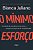 Minimo Esforco,o - o Metodo de Vendas Que me Levou a Posicao de Socia da Xp - Imagem 1