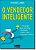 Vendedor Inteligente, o - 5 Estrategias para Aumentar Resultados, Vender ma - Imagem 1