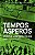 Tempos Asperos - Imagem 1