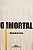 Imortal, O - Imagem 1