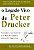 Legado Vivo de Peter Drucker, O - Imagem 1