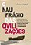 Naufragio das Civilizacoes, O: Um Olhar Profundo sobre o Nosso Tempo para E - Imagem 1