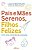 Pais e Maes Serenos, Filhos Felizes - Imagem 1