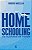 Home Schooling: ao Alcance de Todos - Imagem 1