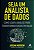Seja Um Analista de Dados: Como Usar a Analise para Transformar Dados em Va - Imagem 1
