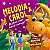 Colecao Contos de Dragoes - Melodia e Carol Fazem Um Novo Amigo - Imagem 1
