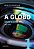 Globo, a - Hegemonia - Vol. 1 - Imagem 1