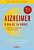 Alzheimer: o Dia de 36 Horas: Cuidando de Quem Tem e de Quem Cuida - Imagem 1