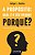Proposito, A: Qual e o Seu Grande Porque - Imagem 1