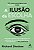Ilusao da Escolha, A: 16 1/2 Vieses Psicologicos Que Influenciam o Que comp - Imagem 1