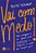 Vai com Medo!: Use a Coragem a Seu Favor para Empreender e Conquiste a Vida - Imagem 1