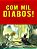 Com Mil Diabos! - Narrativas do Folclore - Imagem 1