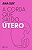 Corda Que Sai do Utero, A - Imagem 1