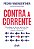 Contra a Corrente: Estrategias da Vida Real para Voce Tirar a Sua Ideia de - Imagem 1