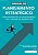 Manual de Planejamento Estrategico: Desenvolvimento de Um Plano Estrategico - Imagem 1