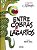 Entre Cobras e Largatos - Imagem 1