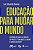 Educacao para Mudar o Mundo: Historias de Vida e o Impacto do Projeto  Edu - Imagem 1