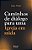 Caminhos de Dialogo para Uma Igreja em Saida - Imagem 1