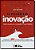 Poder da Inovacao,o - Como Alavancar a Inovacao na Sua Empresa - Imagem 1
