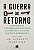 Guerra do Retorno, A: Como Resolver o Problema dos Refugiados e Estabelecer - Imagem 1