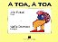 A Toa, a Toa - Imagem 1