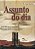 Assunto do Dia - Dois Anos do Governo Lula na Analise de Um Jornalista Cris - Imagem 1