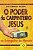 Poder do Carpinteiro Jesus, o - no Evangelho de Marcos- Vol.12 - Imagem 1