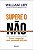 Supere o Nao: Como Negociar com Pessoas Dificeis - Imagem 1