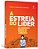 Estreia do Lider, A: os Primeiros Passos na Trilha da Lideranca - Imagem 1