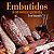 Embutidos - da Sobrevivencia a Gastronomia - Imagem 1