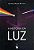A História da Luz - Imagem 1