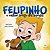 Felipinho, o Melhor Amigo dos Animais - Imagem 1