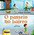 Passeio no Bairro, O - Imagem 1