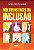 Multiplas Faces da Inclusao - Imagem 1