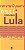 Que e o Governo Lula, O - Imagem 1
