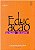 Educacao: as Faces do Novo - Imagem 1