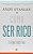 Como Ser Rico - Nao e o Que Voce Tem. e o Que Voce Faz com o Que Tem. - Imagem 1