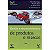 Gestao e Desenvolvimento de Produtos e Marcas - Serie Marketing - Imagem 1