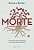 Morte: a Essência Da Vida - Como Encontrar Nas Perdas o Cerne De Nossa Existência - Imagem 1