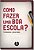 Como Fazer Uma Boa Escola - Imagem 1