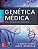 Genética Médica - Uma Abordagem Integrada - Imagem 1