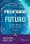 Projetando o Futuro - Imagem 1