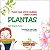 Tudo Que Você Queria Saber Sobre Plantas - Imagem 1