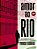 Amor Ao Rio - Imagem 1